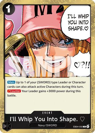 I'll Whip You Into Shape. [3 (EB04-050) - Adventure on Kami's Island Foil