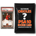 Baltimore Orioles PSA 10 Graded Rookie Card Mystery Pack