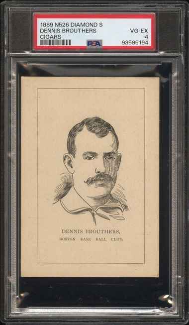 Graded 1889 N526 Diamond S Cigars Dennis Brouthers Baseball Tobacco Card PSA 4 VG-EX