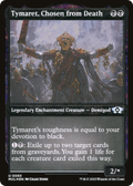 Tymaret, Chosen from Death (Foil Etched) (MUL-083) - Multiverse Legends: (enchantment) Foil
