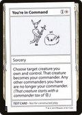 You're in Command (CMB1-015) - Mystery Booster Playtest Cards 2021