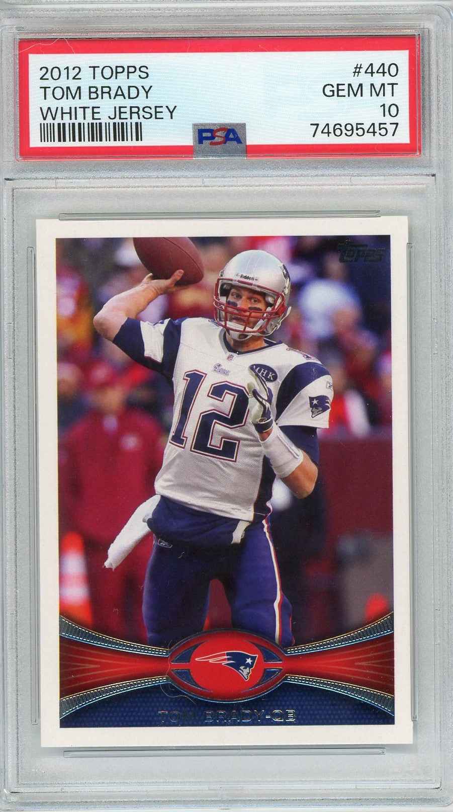 Graded 2012 Topps Tom Brady #440 White Jersey Football Card PSA 10 Gem Mint